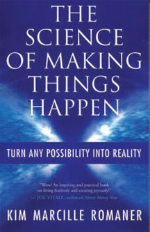 The Science Of Making Things Happen Turn Any Possibility Into Reality