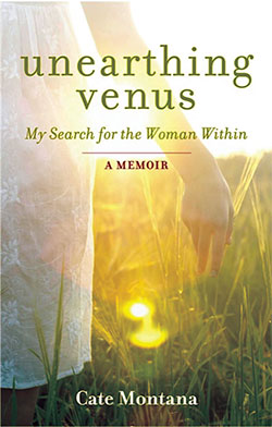 Unearthiing Venus My
Search for the
Woman Within