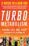 Turbo Metabolism by Pankaj Vij, MD, FACP