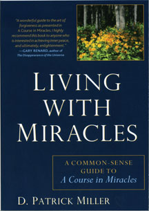 Living with Miracles by D. Patrick Miller