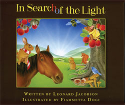 In Search of the light by Leonard Jacobson Illustrated by Fiammetta Dogi