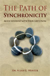 The Path of Synchronicity: Align Yourself with Your Life's Flow