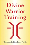 Divine Warrior Training: Manifesting the Divine in Our World