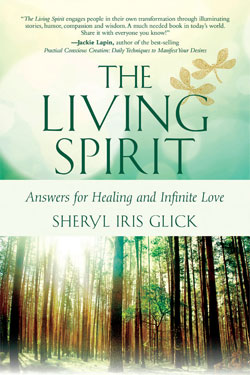 The Living Spirit by Sheryl Iris Glick