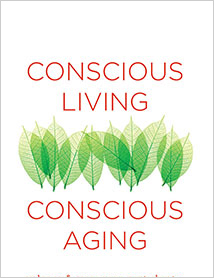 CONSCIOUS LIVING, CONSCIOUS AGING by Ron Pevny 