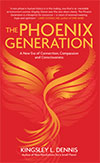 The Phoenix Generation by Kingley L. Dennis, PhD