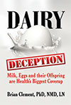Dairy Deception by Brian Clement