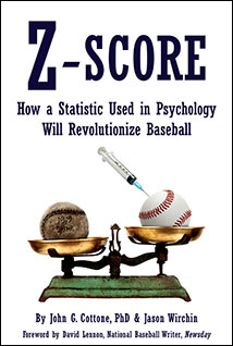 Z-SCORE: How a Statistic Used in Psychology Will Revolutionize Baseball