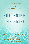 Sofening the Grief by Joan Markwell