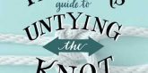 The Divorce Hacker's Guide to Untying the Knot by Ann E. Grant, JD