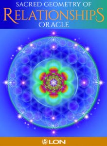 SACRED GEOMETRY OF RELATIONSHIPS ORACLE Card Deck by LON