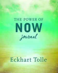 The Power of Now Journal by Eckhart Tolle