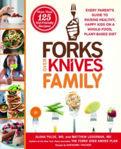 FORKS OVER KNIVES FAMILY by Alona Pulde and Matthew Lederman