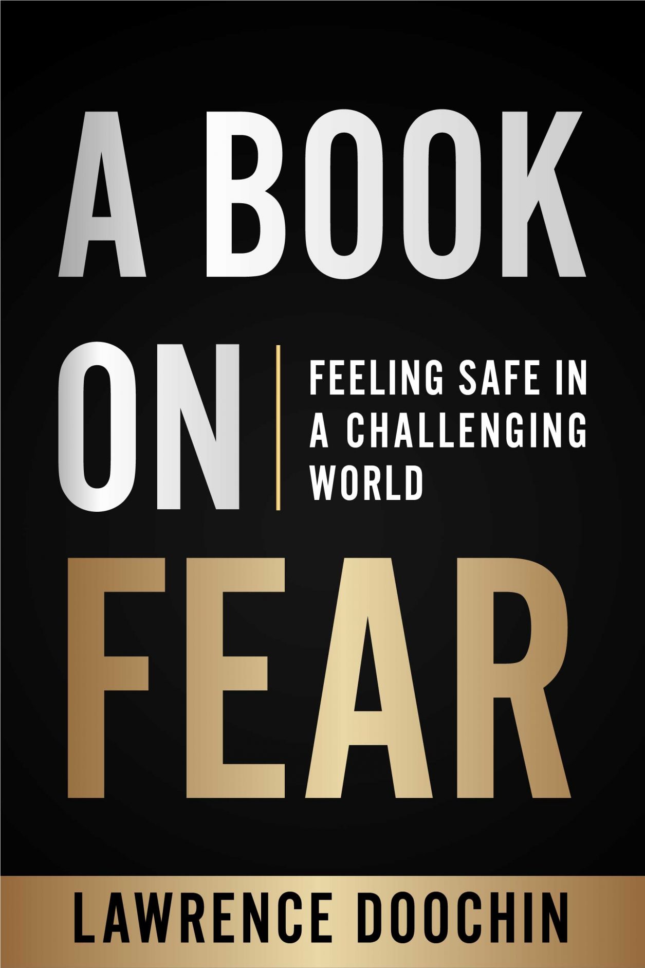 A Book on Fear by Lawrence Doochin