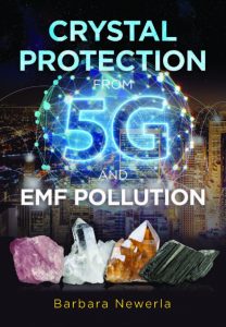 CRYSTAL PROTECTION FROM 5G AND EMF POLLUTION by Barbara Newerla