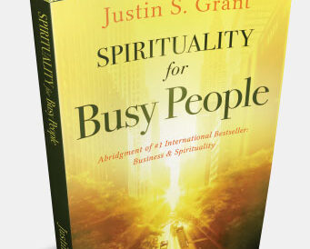 Spirituality for Busy People by Justin S. Grant