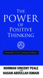 THE POWER OF POSITIVE THINKING Interfaith 21st Century Edition by Norman Vincent Peale with Hasan Abdullah Ismaik