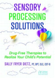 SENSORY PROCESSING SOLUTIONS Drug-Free Therapies to Realize Your Child’s Potential